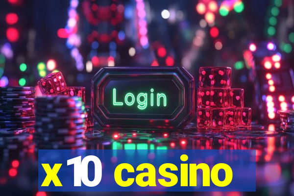 x10 casino